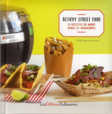 Actifry street food du monde, Frederique Chartrand